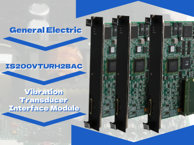 GE IS200VTURH2BAC: وحدة واجهة محول الاهتزاز عالية الأداء