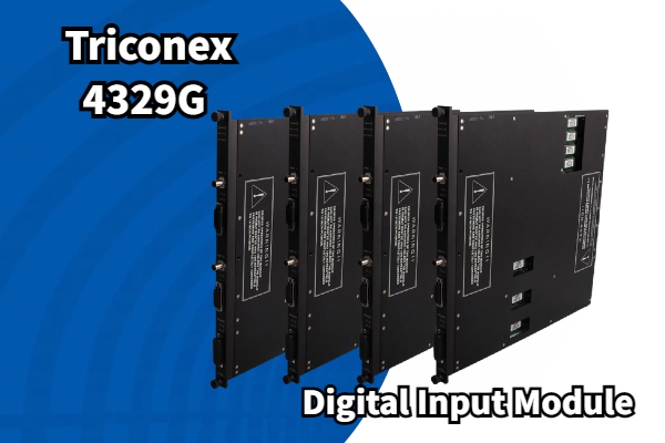 Triconex 4329G: وحدة إدخال رقمية عالية الأداء للتطبيقات الصناعية