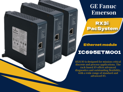 تعزيز الاتصال الصناعي: نظرة متعمقة على وحدة إيثرنت GE IC695ETM001