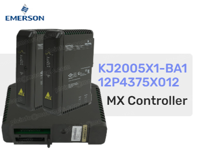 وحدة التحكم Emerson KJ2005X1-BA1 (12P4375X012): وحدة تحكم MX عالية الأداء لأنظمة DeltaV