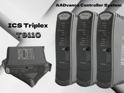 نظرة عامة على وحدة معالج ICS Triplex T9110 AADvance
