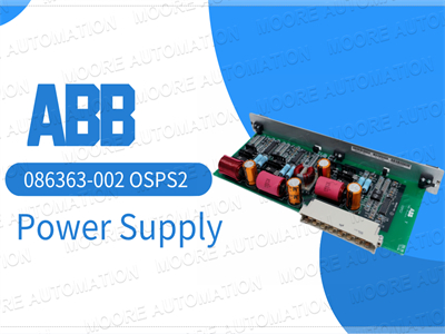 مزود الطاقة ABB 086363-002 OSPS2: حل مدمج لاحتياجاتك من الطاقة