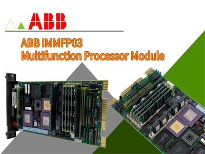 فهم وحدة المعالج متعددة الوظائف ABB IMMFP03: الميزات والفوائد الرئيسية
