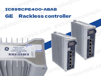وحدة التحكم GE IC695CPE400-ABAB بدون رفوف: دعم الأتمتة الصناعية الحديثة