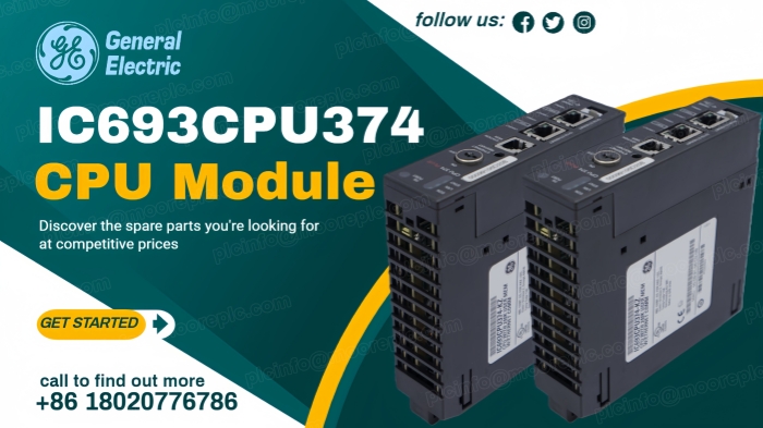 وحدة المعالجة المركزية GE IC693CPU374 – القوة الأساسية لعصر جديد من التحكم الصناعي